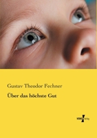 Uber Das Hochste Gut 3842489544 Book Cover