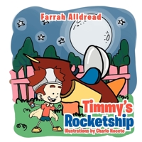 Timmy's Rocketship 1477131108 Book Cover