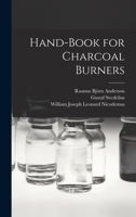 Hand-book for Charcoal Burners 101690813X Book Cover