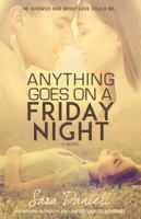 Anything Goes on a Friday Night 1946848891 Book Cover