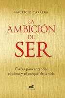 La Ambicion de Ser 6075290494 Book Cover