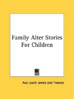 Family Alter Stories For Children 1432548433 Book Cover