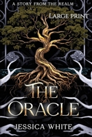 The Oracle (Large Print): A Story from the Realm B0G5K939BC Book Cover