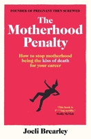 Motherhood Penalty 1398508047 Book Cover