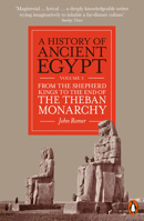 A History of Ancient Egypt, Volume 3: From the Shepherd Kings to the End of the Theban Monarchy 0241454999 Book Cover