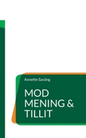 Mod, Mening & Tillit: För ett hållbart ledarskap (Swedish Edition) 9180977081 Book Cover