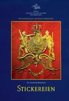 Die Stickereien: Mit Beitr�gen Von Susanne Evers, Ellen Hertrumpf, J�rg Kirschstein Und Claudia Meckel, Fotographien Von Roland Handrick 305003341X Book Cover