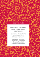 Cultural Distance in International Ventures: Exploring Perceptions of European and Chinese Managers 3319621920 Book Cover