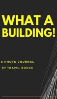 What a building! 0464014549 Book Cover