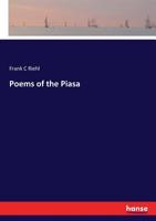 Poems of the Piasa 0548625026 Book Cover