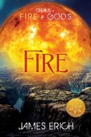 Dreams of Fire and Gods: Fire [Library Edition] 1623809185 Book Cover