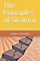 The Principles of Sicamor: For Your Growth Journey 981143302X Book Cover