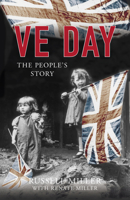 Ve Day: The People's Story 0750994983 Book Cover