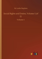 Social Rights and Duties, Addresses to Ethical Societies; 1 1514397188 Book Cover