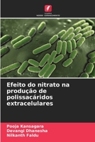 Efeito do nitrato na produção de polissacáridos extracelulares 620532038X Book Cover