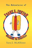 The Adventures of Frank E. Furtor 1441542000 Book Cover
