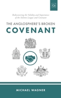 The Anglosphere's Broken Covenant 1990771165 Book Cover