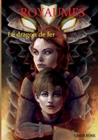 Royaumes: Le dragon de fer 2322458651 Book Cover