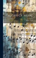 Theory Of Music 1022014382 Book Cover