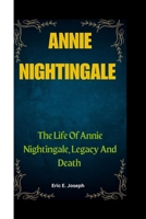 ANNIE NIGHTINGALE: The Life Of Annie Nightingale, Legacy And Death B0CV7D63J3 Book Cover
