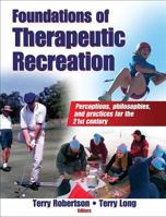 Foundations of Therapeutic Recreation 0736062092 Book Cover