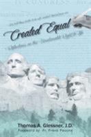 Created Equal: Reflections on the Unalienable Right to Life 1683484037 Book Cover