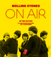 Rolling Stones on Air in the Sixties: TV and Radio History As It Happened 0062471317 Book Cover
