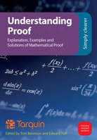 Understanding Proof: Explanation, Examples and Solutions of Mathematical Proof 1913565327 Book Cover