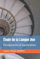Étude de la Langue ??e: Pictogrammes et Significations (French Edition) B0DT4RBV83 Book Cover