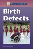 Diseases and Disorders - Birth Defects 1590184068 Book Cover