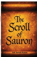 The Scroll of Sauron: One scroll. Endless traps. Destiny awakens. B0FZKR9R24 Book Cover