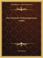 Das Deutsche Wohnungswesen 1120495644 Book Cover