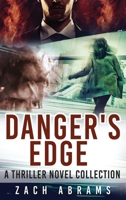 Danger's Edge: A Thriller Novel Collection 4824181291 Book Cover