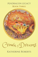 Crown of Dreams B087R9NJ2N Book Cover