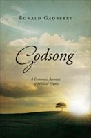 Godsong: A Dramatic Account of Biblical Events 1617399779 Book Cover