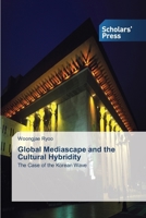 Global Mediascape and the Cultural Hybridity 3639517423 Book Cover
