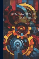 Kenematics Of Machines 1021514330 Book Cover