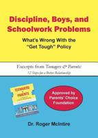 Discipline, Boys, and School Problems: What's Wrong with the Get Tough Policy? 0961451971 Book Cover