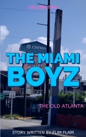 Miami Boyz: The old Atlanta B086C5H785 Book Cover