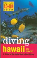 Diving Hawaii and Midway: A Guide to the Aloha State's Best Diving (Periplus Action Guides) 9625930647 Book Cover