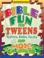 Bible Fun for Tweens: Mysteries, Riddles, Puzzles, and More 1426708475 Book Cover