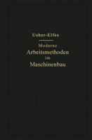 Moderne Arbeitsmethoden Im Maschinenbau: Autorisierte Deutsche Bearbeitung 3642981623 Book Cover