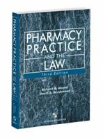 Pharmacy Practice & the Law, Third Edition 0763732982 Book Cover