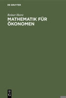 Mathematik Für Ökonomen: Lineare Algebra Mit Linearer Planungsrechnung 3486212680 Book Cover