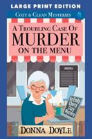 A Troubling Case of Murder on the Menu: Cozy & Clean Mysteries B0CH2BQVRQ Book Cover