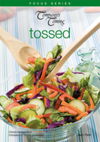 Company's Coming: Tossed 1897069405 Book Cover