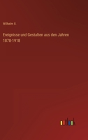 Ereignisse Und Gestalten Aus Den Jahren 1878-1918. 3368617281 Book Cover