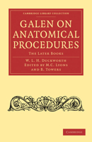 Galen on Anatomical Procedures: The Later Books 1108009441 Book Cover