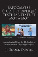 L'Apocalypse Etudié Et Expliqué Texte Par Texte Et Mot À Mot B0FNNR6MJB Book Cover