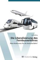 Die Liberalisierung des Fernbusverkehres 363972108X Book Cover